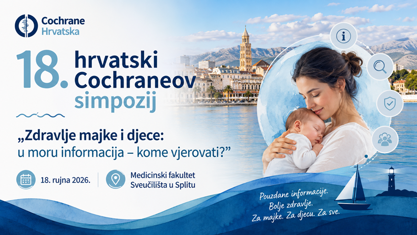 Otvorene prijave za 18. hrvatski Cochraneov simpozij